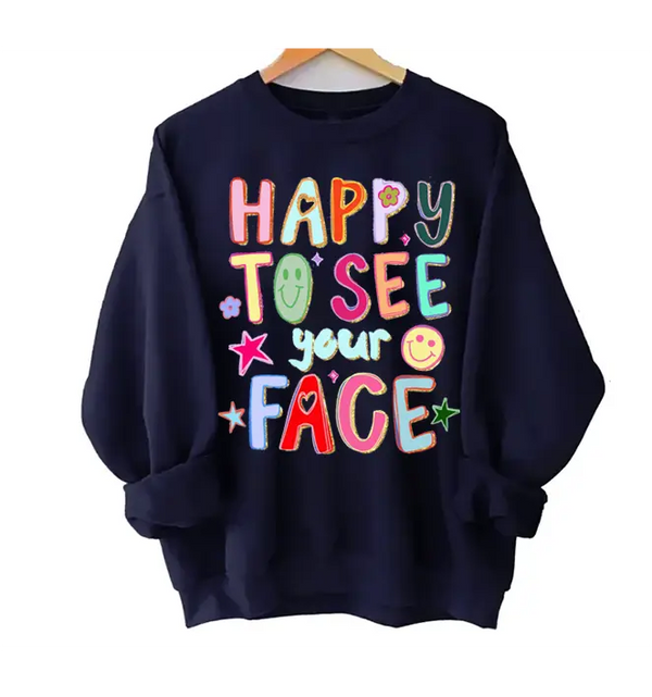 Happy To See Your Face Teacher Shirt